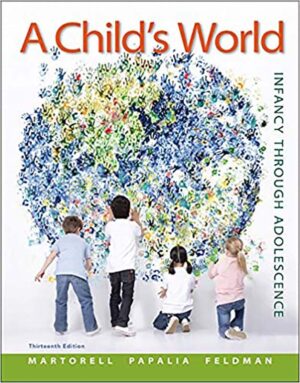 A Childs World Infancy Through Adolescence 13th 13E