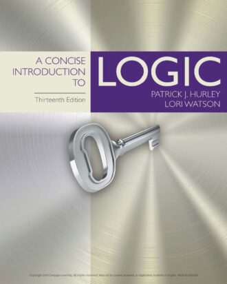 A Concise Introduction to Logic 13th 13E