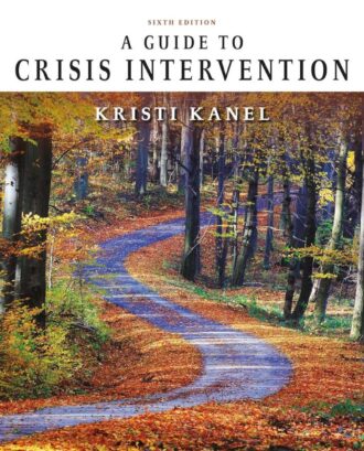 A Guide to Crisis Intervention 6th 6E Kristi Kanel
