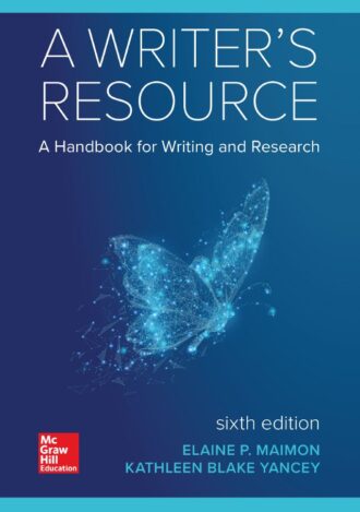 A Writers Resource A Handbook for Writing and Research 6th 6E