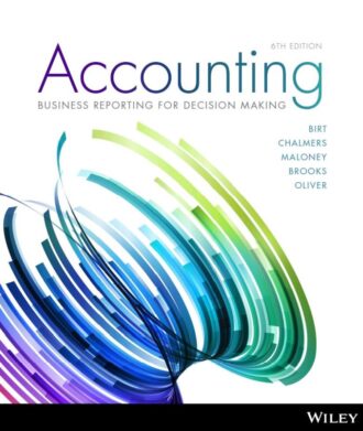 Accounting; Business Reporting for Decision Making 6th 6E