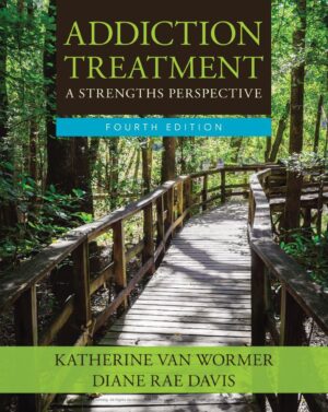Addiction Treatment 4th 4E Katherine van Wormer