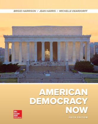 American Democracy Now 6th 6E Brigid Callahan Harrison