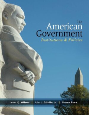 American Government; Institutions and Policies 14th 14E