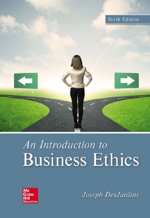 An Introduction to Business Ethics 6th 6E Joseph DesJardins