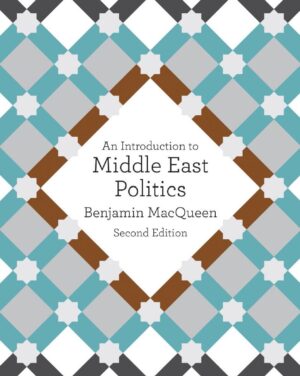 An Introduction to Middle East Politics 2nd 2E Benjamin MacQueen