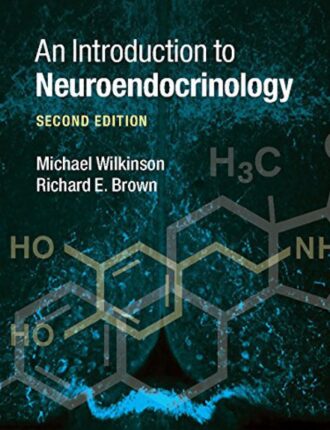 An Introduction to Neuroendocrinology 2nd 2E