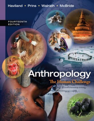 Anthropology The Human Challenge 14th 14E William Haviland