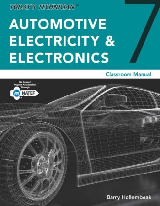Automotive Electricity and Electronics 7th 7E Barry Hollembeak