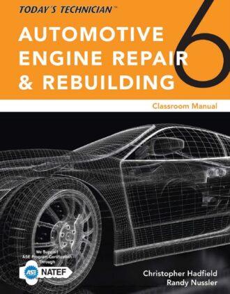 Automotive Engine Repair and Rebuilding 6th 6E Chris Hadfield