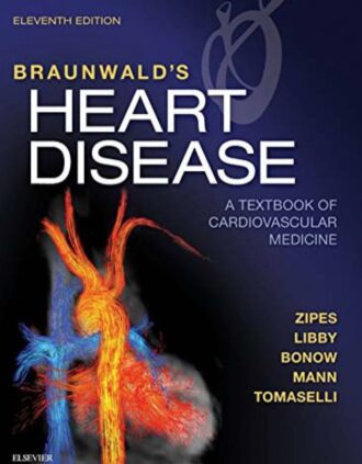 Braunwald’s Heart Disease 11th 11E