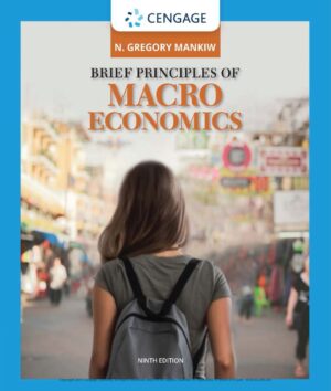 Brief Principles of Macroeconomics 9th 9E Gregory Mankiw