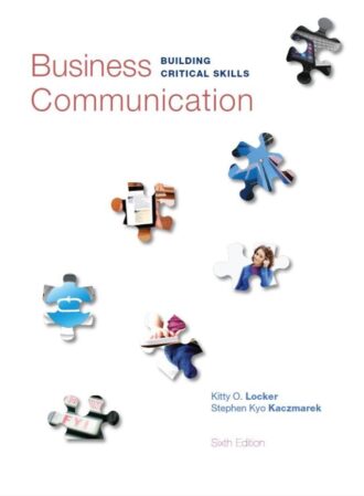 Business Communication; Building Critical Skills 6th 6E