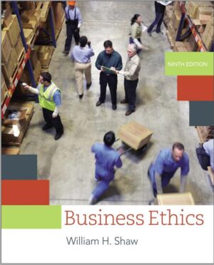Business Ethics 9th 9E William Shaw