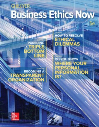 Business Ethics Now 5th 5E Andrew Ghillyer