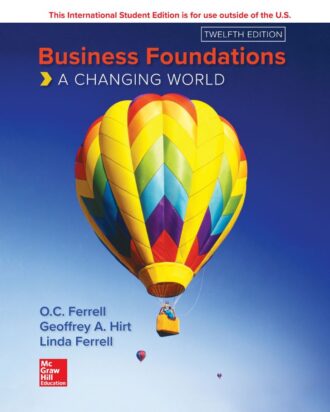 Business Foundations A Changing World 12th 12E