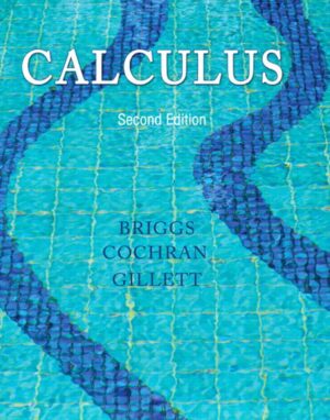 Calculus 2nd 2E William Briggs Lyle Cochran