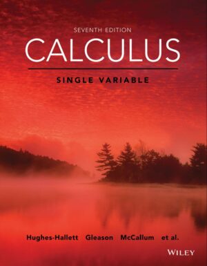 Calculus; Single Variable 7th 7E Hughes-Hallett