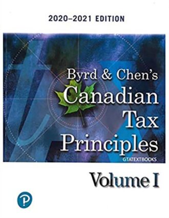 Canadian Tax Principles 2020 2021 Volume 1 Clarence Byrd