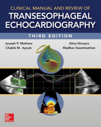 Clinical Manual and Review of Transesophageal Echocardiography 3rd 3E