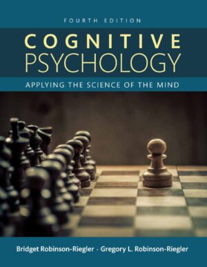 Cognitive Psychology Applying the Science of the Mind 4th 4E
