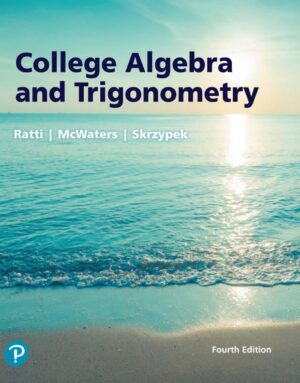 College Algebra and Trigonometry 4th 4E Marcus McWaters