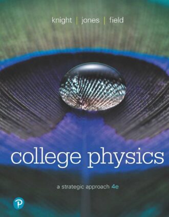 College Physics A Strategic Approach 4th 4E Randall Knight