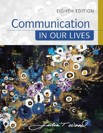 Communication in Our Lives 8th 8E Wood