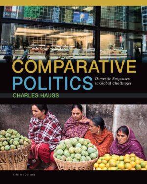 Comparative Politics Domestic Responses to Global Challenges 9th 9E