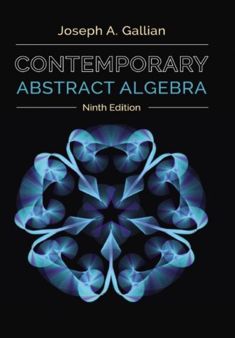 Contemporary Abstract Algebra 9th 9E