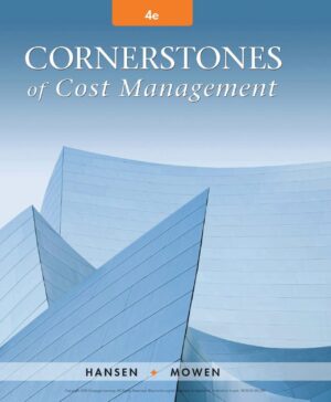 Cornerstones of Cost Management 4th 4E