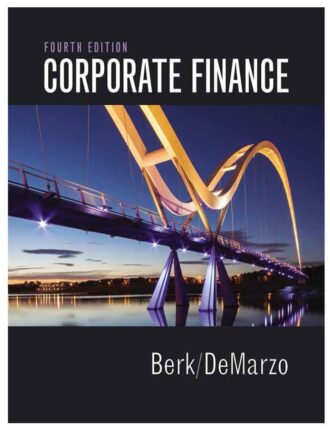 Test Bank Corporate Finance 4th 4E Jonathan Berk
