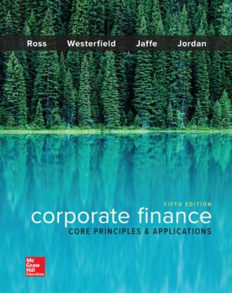 Corporate Finance; Core Principles and Applications 5th 5E