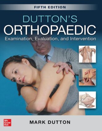 Duttons Orthopaedic Examination Evaluation and Intervention 5th 5E