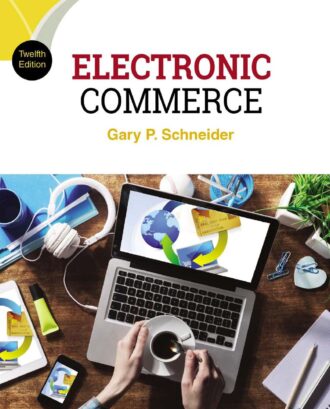 Electronic Commerce 12th 12E Gary Schneider