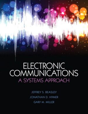 Electronic Communications A System Approach 1st 1E