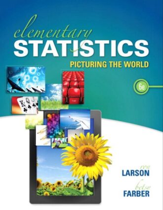 Elementary Statistics; Picturing the World 6th 6E