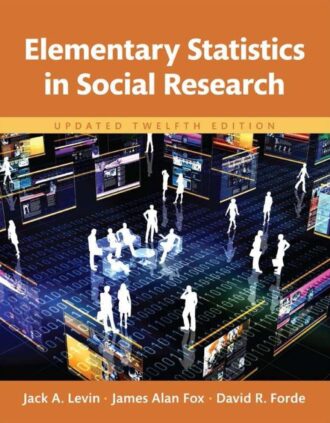 Elementary Statistics in Social Research 12th 12E Jack Levin