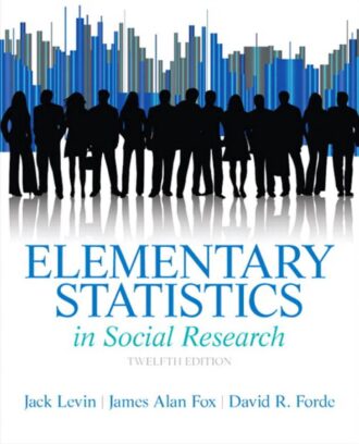 Elementary Statistics in Social Research 12th 12E Jack Levin