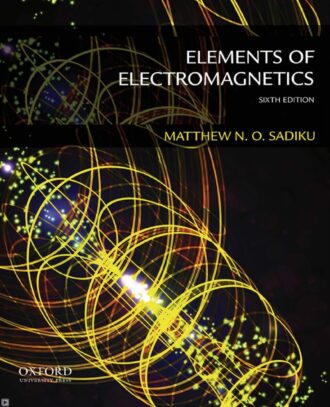 Elements of Electromagnetics 6th 6E Matthew Sadiku