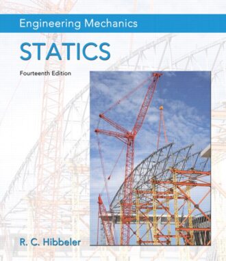 Engineering Mechanics; Statics 14th 14E Hibbeler