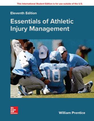 Essentials of Athletic Injury Management 11th 11E William Prentice