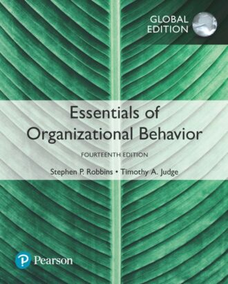 Essentials of Organizational Behavior 14th Global Edition