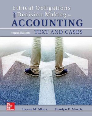 Solution Manual Ethical Obligations and Decision Making in Accounting