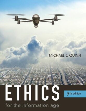 Ethics for the Information Age 7th 7E