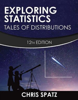 Exploring Statistics Tales of Distributions 12th 12E