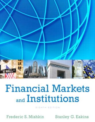 Test Bank Financial Markets and Institutions 8th 8E