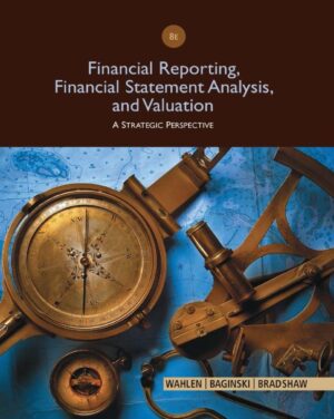 Financial Reporting Financial Statement Analysis and Valuation 8th