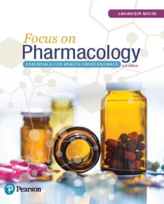 Focus on Pharmacology Essentials for Health Professionals 3rd 3E