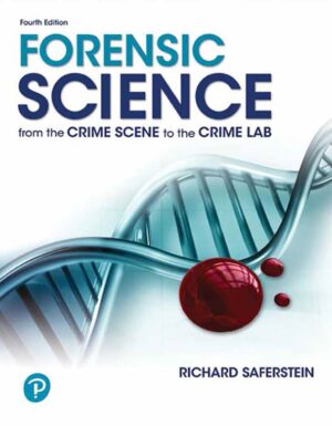 Forensic Science From the Crime Scene to the Crime Lab 4th 4E